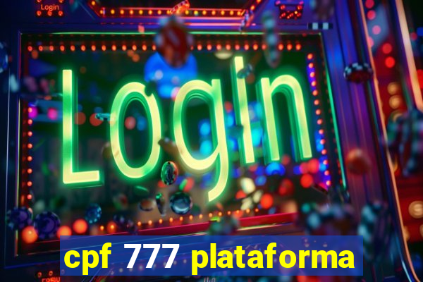 cpf 777 plataforma